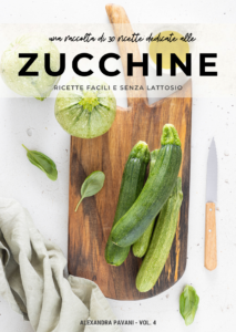 Copertina ebook ricette zucchine senza lattosio